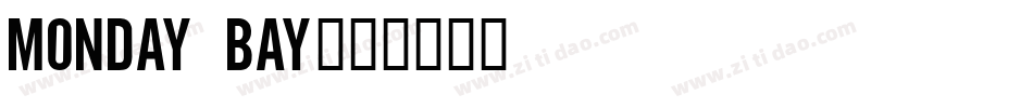 Monday Bay字体转换